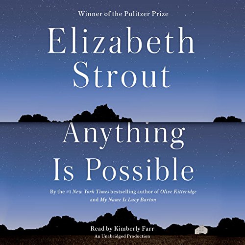 Anything Is Possible: A Novel by Elizabeth Strout