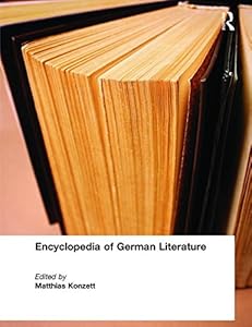 Encyclopedia of German Literature by Matthias Piccolruaz Konzett
