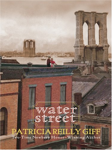 Water Street by Patricia Reilly Giff