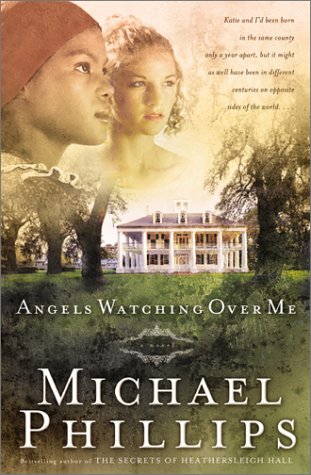 Angels Watching over Me (Shenandoah Sisters #1) by Michael Phillips