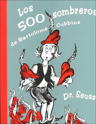 Los 500 sombreros de Bartolomé Cubbins by Seuss, Dr.