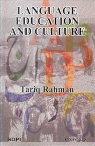 Language, Education, and Culture by Tariq Rahman