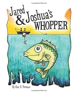 Jared & Joshua's Whopper by Alan E. Portmann