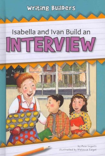 Isabella and Ivan Build an Interview by Ann Ingalls