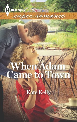 When Adam Came to Town by Kate Kelly