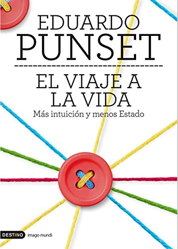El viaje a la vida by Eduardo Punset