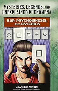 ESP, Psychokinesis, and Psychics
