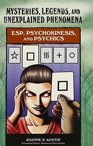 ESP, Psychokinesis, and Psychics by Rosemary Ellen Guiley