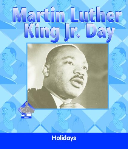 Martin Luther King Jr. Day by Julie Murray