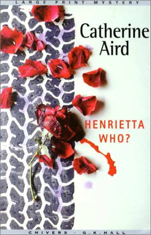 Henrietta Who? (G. K. Hall Nightingale Series Edition) by Catherine Aird
