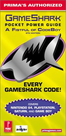 GameShark Pocket Power Guide : A Fistful of CodeBoy (Prima's Authorized 6th Edition) by Prima Games