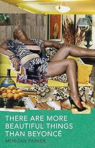 There Are More Beautiful Things Than Beyonce