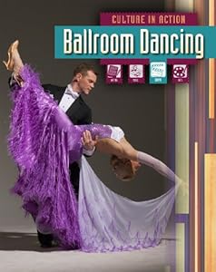 Ballroom Dancing (Culture in Action)
