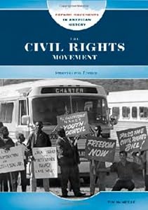 The Civil Rights Movement: Striving for Justice (Reform Movements in American History)