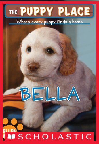 The Puppy Place #22: Bella by Ellen Miles