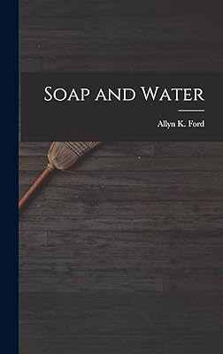 Soap and Water
