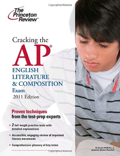 Cracking the AP English Literature & Composition Exam, 2011 Edition (College Test Preparation) by Princeton Review