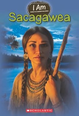 I Am #1: Sacagawea