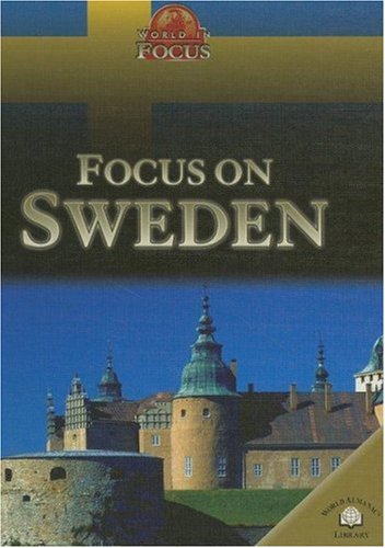 Focus on Sweden (World in Focus) by Nicola Barber