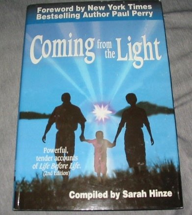 Coming from the Light by Sarah Hinze