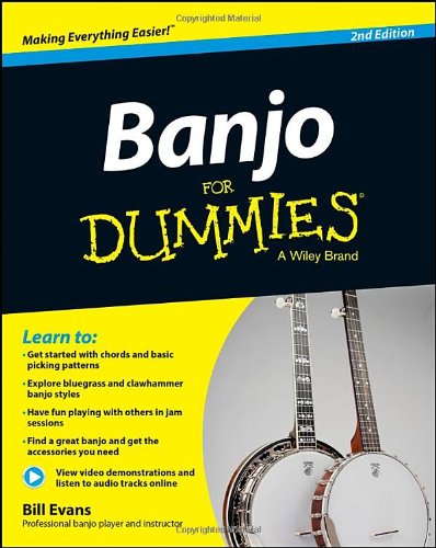 Banjo For Dummies: Book + Online Video and Audio Instruction by Bill Evans