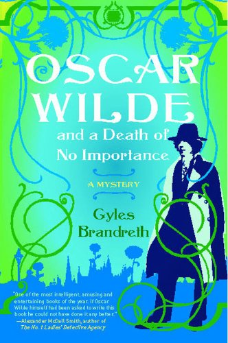 Oscar Wilde and a Death of No Importance: A Mystery (Oscar Wilde Mysteries) by Gyles Brandreth
