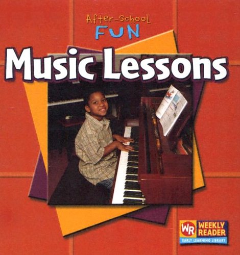 Music Lessons (After-School Fun) by JoAnn Early Macken