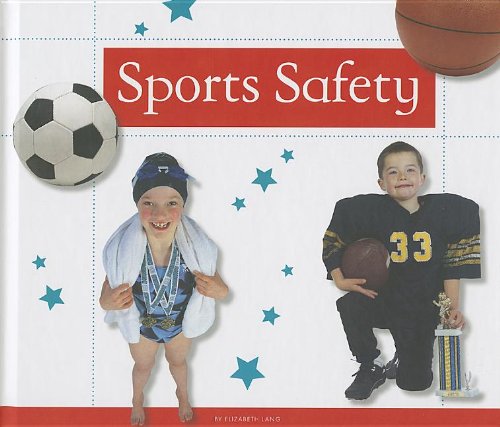 Sports Safety by Elizabeth Lang