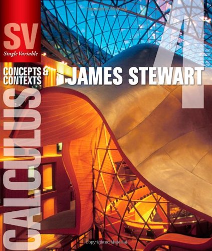 Single Variable Calculus: Concepts and Contexts by James Stewart