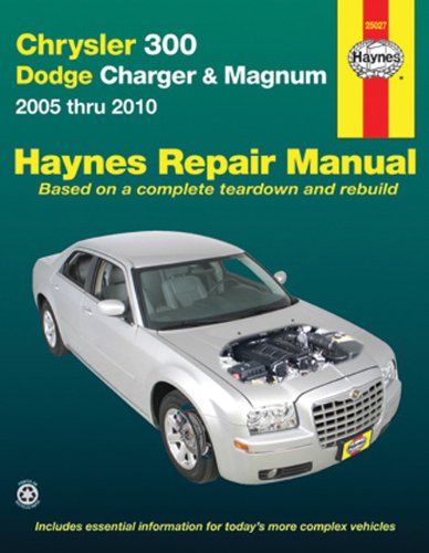 Chrysler 300 2005-2010, Dodge Charger 2006-2010 & Magnum 2005-2008 Repair Manual (Haynes Repair Manual) by Haynes