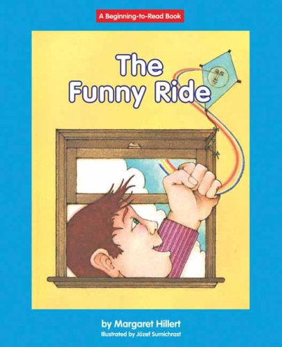 The Funny Ride by Margaret Hillert