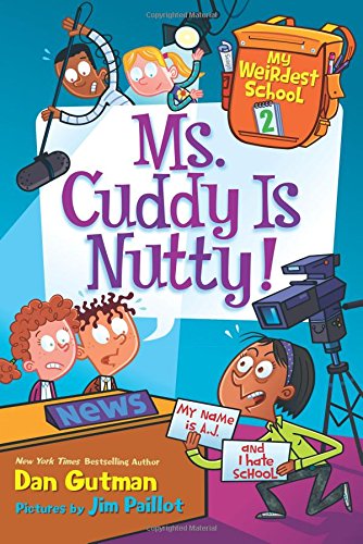 My Weirdest School #2: Ms. Cuddy Is Nutty! by Dan Gutman 
			
			
		
		
		
       	 
       		
       			,