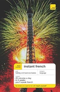 Teach Yourself Instant French (TY: Language Guides) by Elisabeth Smith