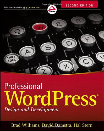 Professional WordPress: Design and Development by Brad Williams