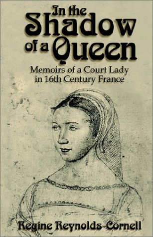 In the Shadow of a Queen by Regine Reynolds-Cornell