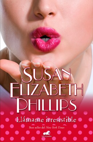 Llamame irresistible (Spanish Edition) by Susan Elizabeth Phillips