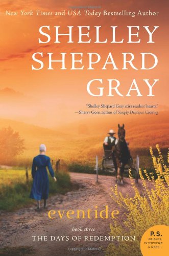Eventide: The Days of Redemption Series, Book Three by Shelley Shepard Gray