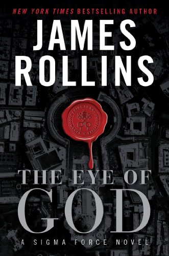 The Eye of God: A Sigma Force Novel by James Rollins
