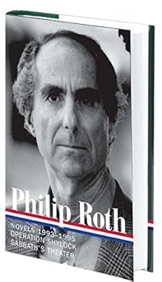Philip Roth: Novels 1993-1995: Operation Shylock / Sabbath's Theater