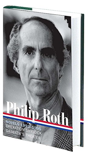 Philip Roth: Novels 1993-1995: Operation Shylock / Sabbath's Theater by Philip Roth