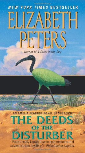 The Deeds of the Disturber by Elizabeth Peters