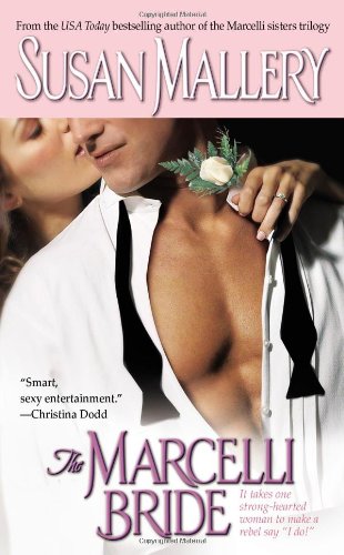 The Marcelli Bride (The Marcelli Sisters of Pleasure Road, Book 4) by Susan Mallery