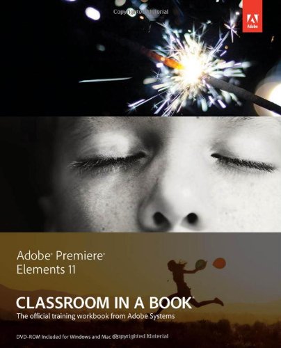 Adobe Premiere Elements 11 Classroom in a Book by Adobe Creative Team