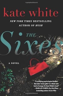 The Sixes: A Novel