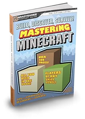Build, Discover, Survive! Mastering Minecraft Strategy Guide