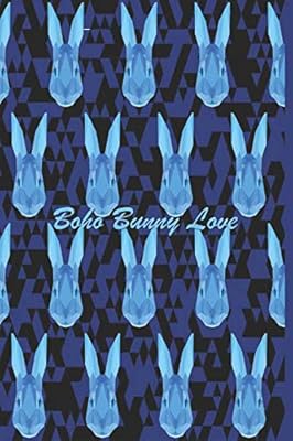 Boho Bunny Love: 124 Page Softcover, Has Lined Pages with a Bunny Border, College Rule Composition (6” x 9 “) Blue Rabbits
