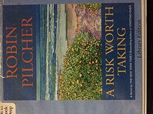 Risk Worth Taking, a (Lib)(CD) by Robin Pilcher