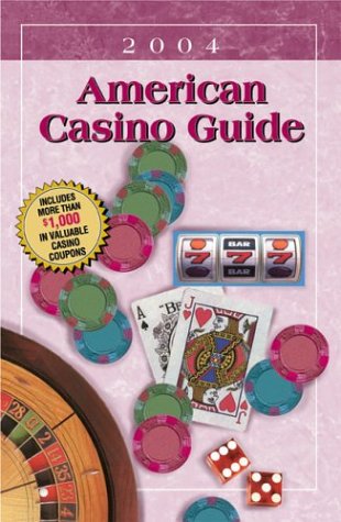 American Casino Guide, 2004 by Steve Bourie