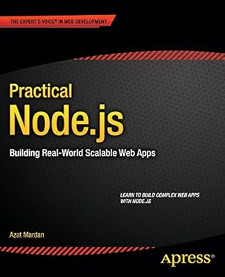 Practical Node.js: Building Real-World Scalable Web Apps