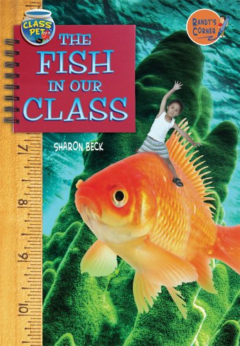 The Fish in Our Class by Sharon L. Beck